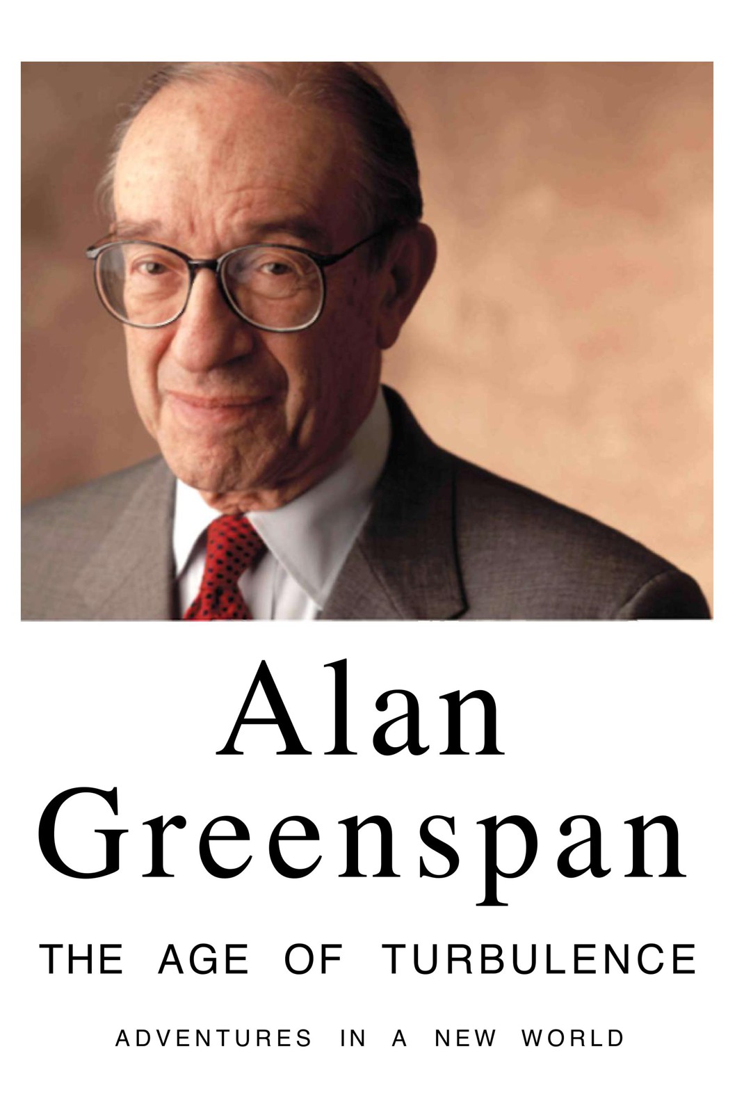 [格林斯潘回忆录.动荡年代].Alan.Greenspan.-.The.Age.of.Turbulence
