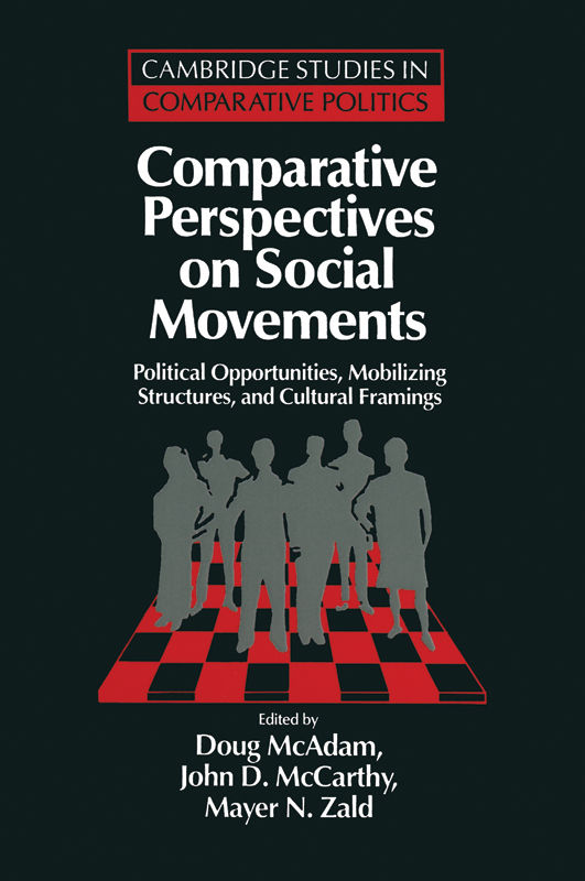Comparative Perspectives on Social Movements: Political Opportunities, Mobilizing Structures, and Cultural Framings (Cambridge Studies in Comparative Politics)