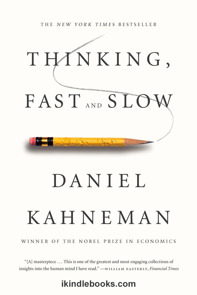 Thinking, Fast and Slow