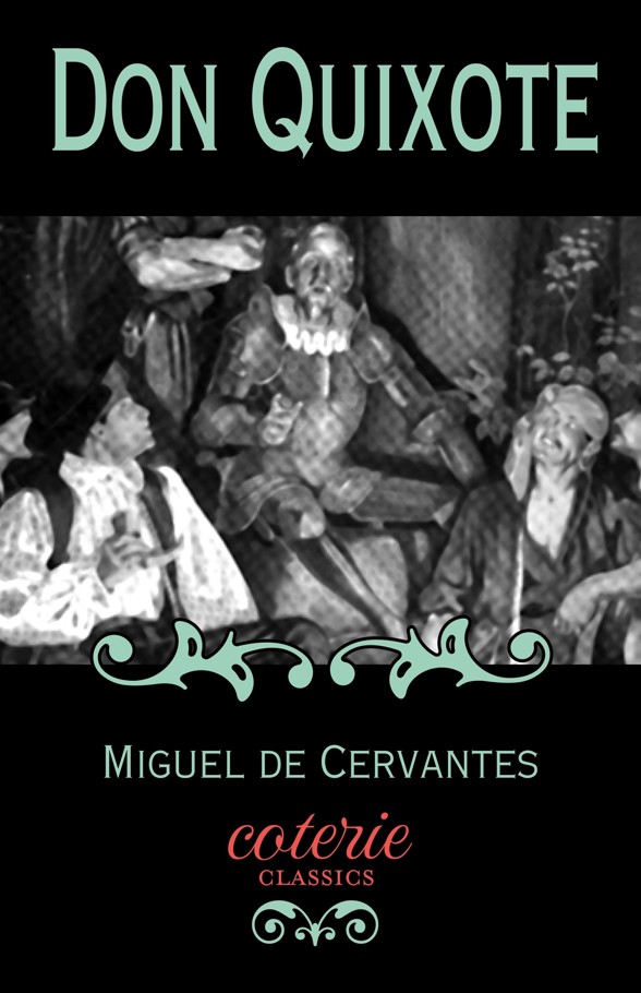 Don Quixote (Coterie Classics with Free Audiobook)