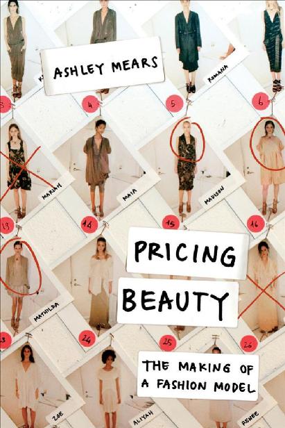 Pricing Beauty: The Making of a Fashion Model