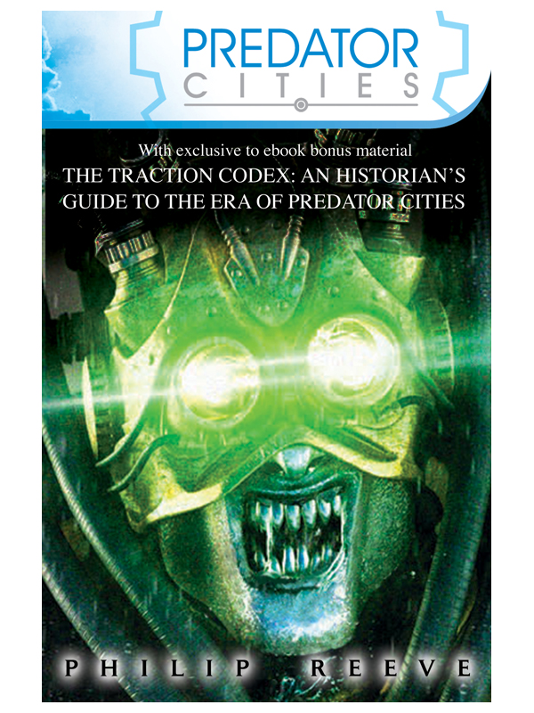 Predator Cities x 4 and The Traction Codex