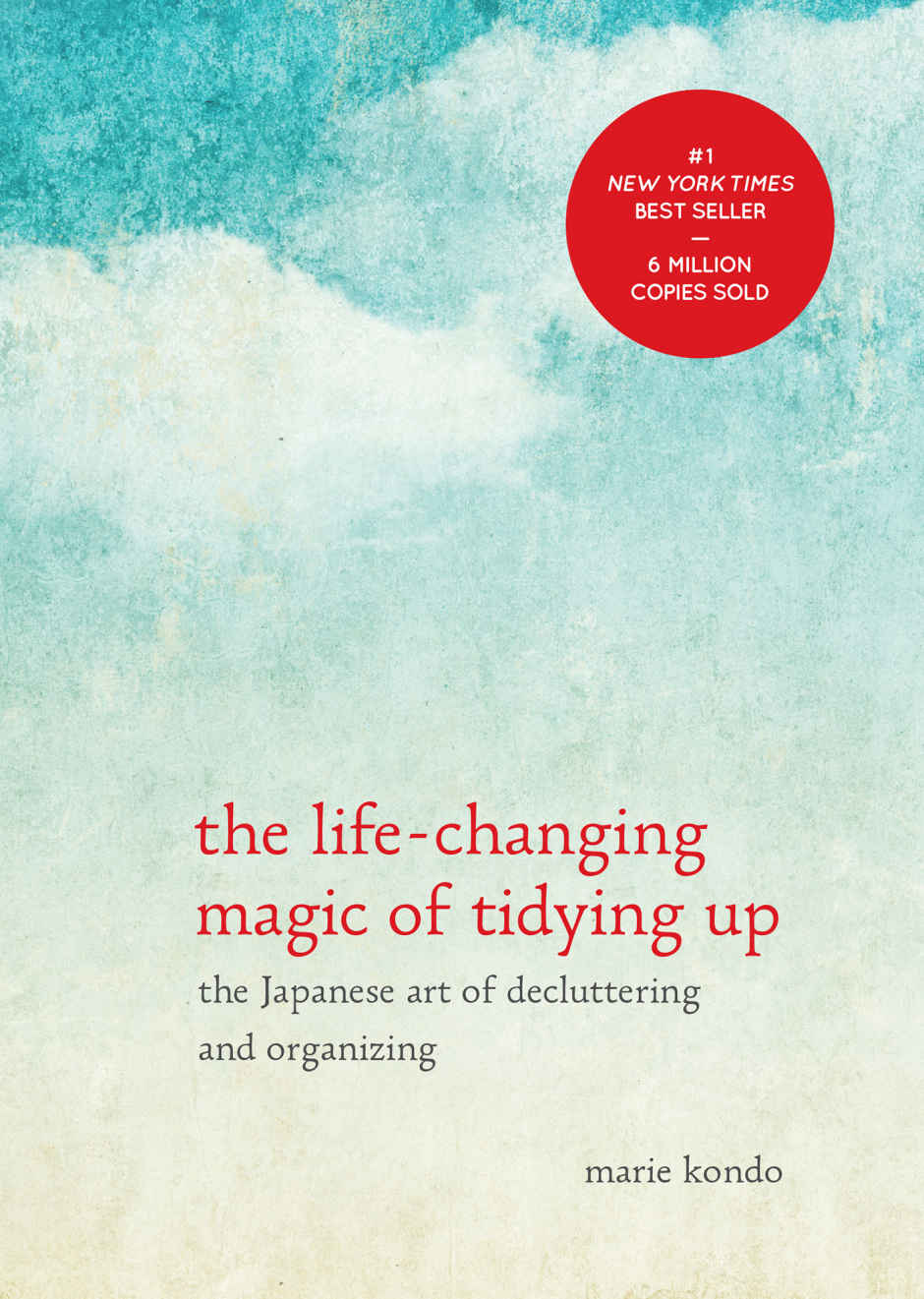 The Life-Changing Magic of Tidying Up (The Life Changing Magic of Tidying Up)